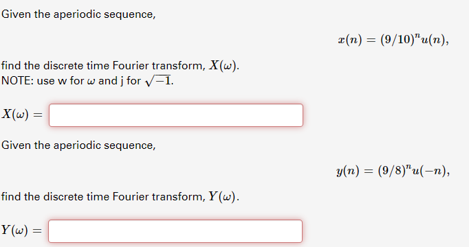 Solved Given The Aperiodic Sequence A N 9 10 U N Chegg Com