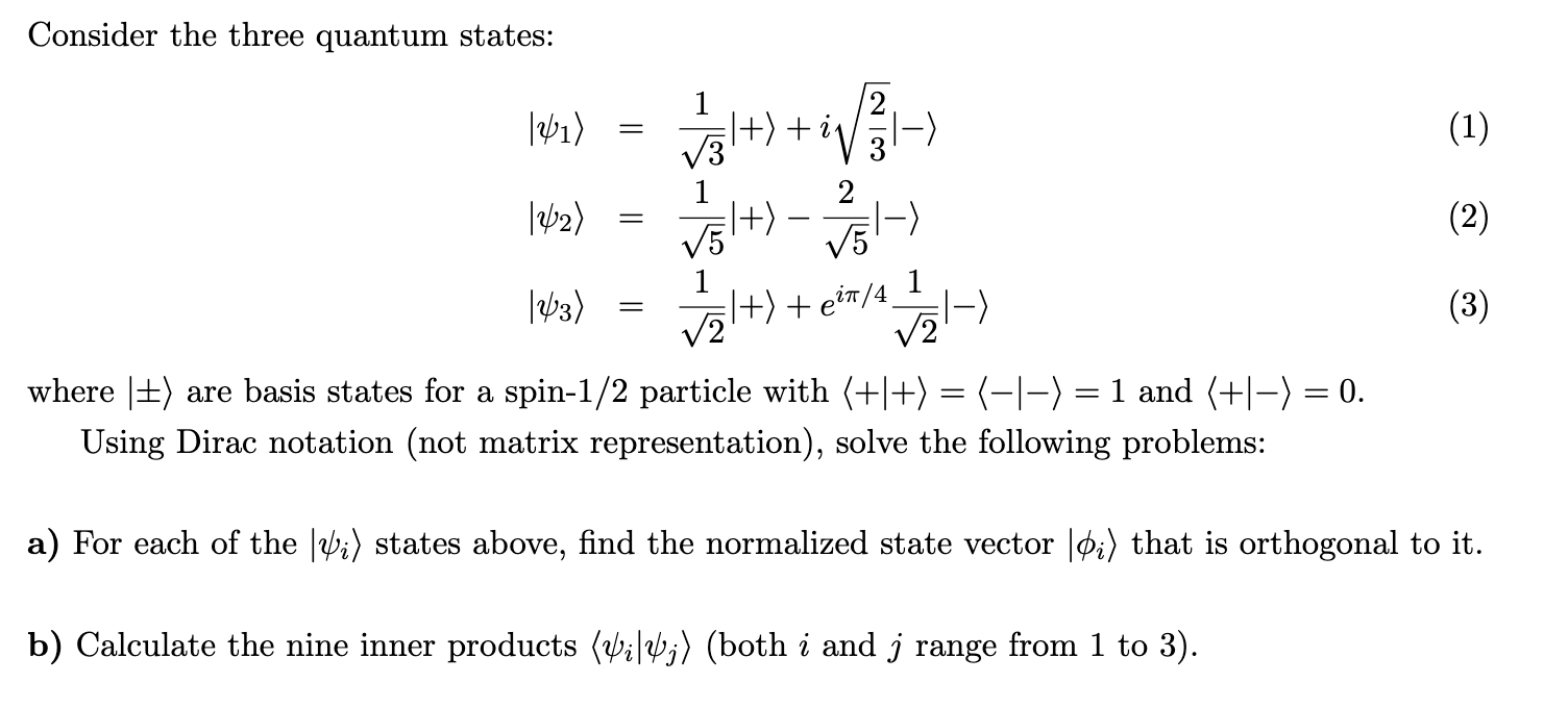 Solved Consider the three quantum states: | Chegg.com