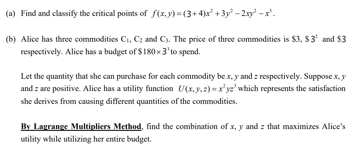 Solved a) Find and classify the critical points of | Chegg.com