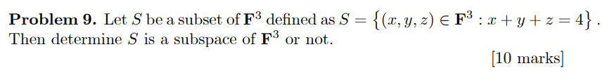Solved Problem 9. Let S be a subset of F3 defined as S = | Chegg.com