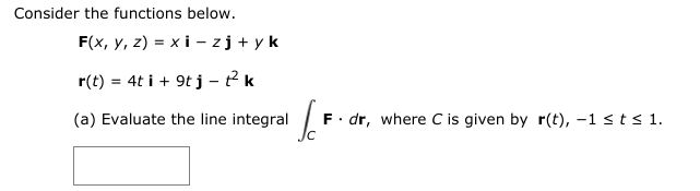 Solved Consider The Functions Below. F(x, Y, Z) = Xi- Zj + Y 