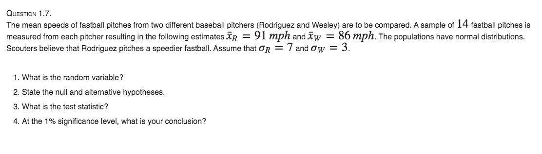 Solved QUESTION 1.7. The mean speeds of fastball pitches | Chegg.com