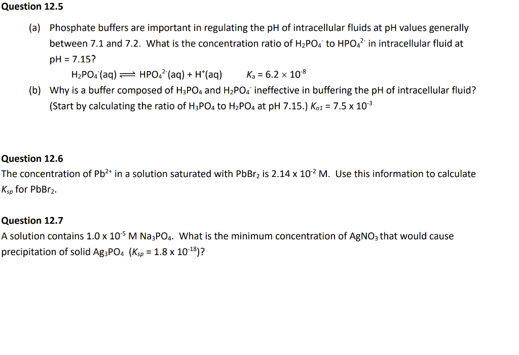 Solved Question 12.5 (a) Phosphate buffers are important in | Chegg.com