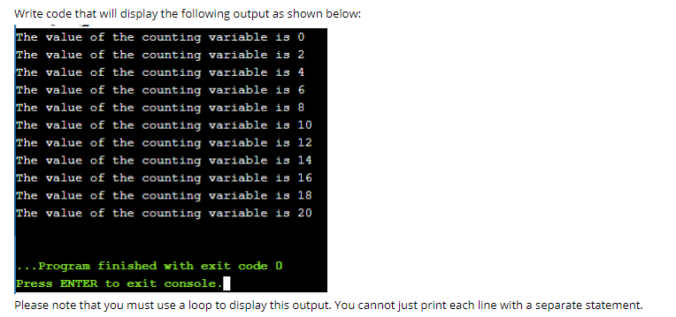Solved Write code that will display the following output as | Chegg.com