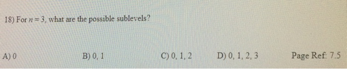 Solved: 18) For N 3, What Are The Possible Sublevels? A) 0... | Chegg.com