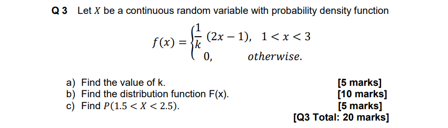 Solved Q3 Let X be a continuous random variable with | Chegg.com