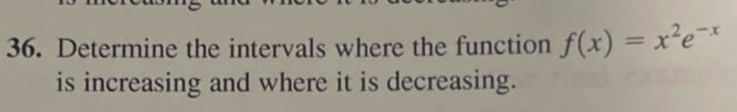 Solved 36. Determine the intervals where the function | Chegg.com