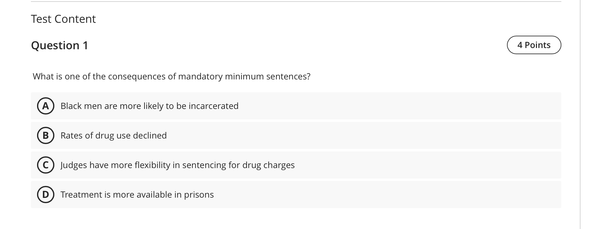 Solved Test Content Question 1 What is one of the | Chegg.com