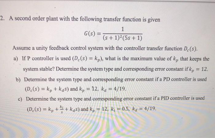 Solved 2. A second order plant with the following transfer | Chegg.com
