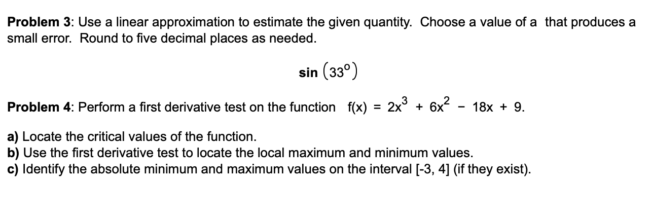 Solved Problem 3: Use a linear approximation to estimate the | Chegg.com