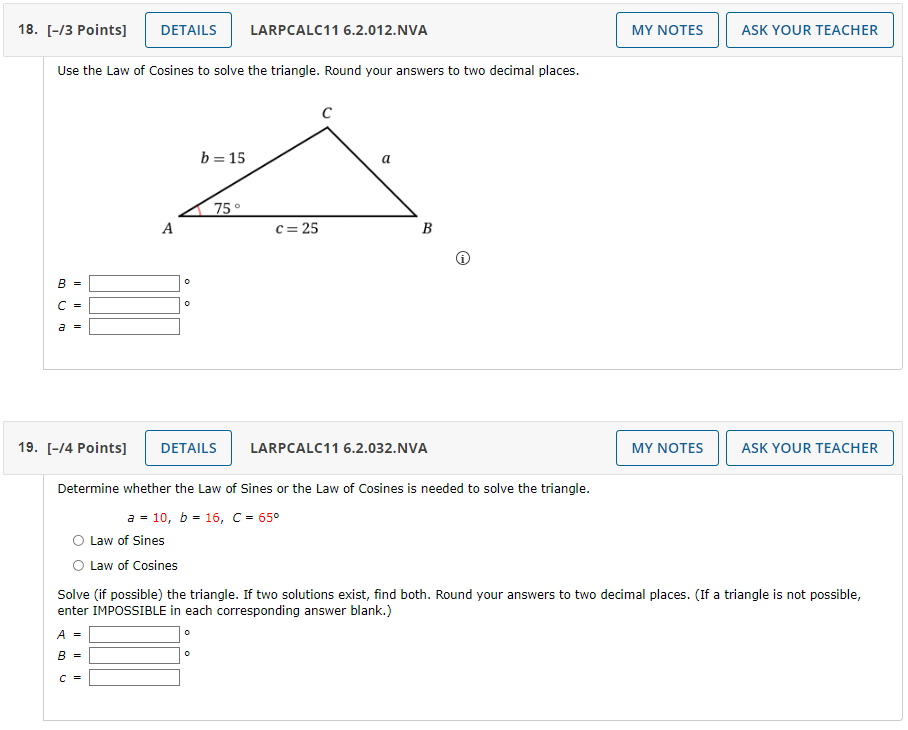 Solved Use the Law of Cosines to solve the triangle. Round | Chegg.com