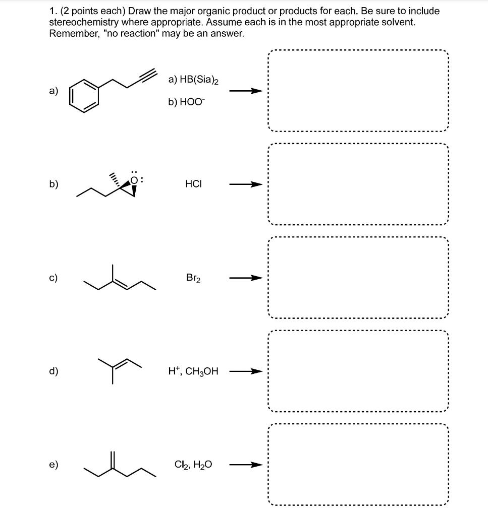 Solved 1. (2 Points Each) Draw The Major Organic Product Or | Chegg.com