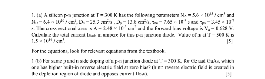 Solved 1. (a) A silicon p-n junction at T = 300 K has the | Chegg.com