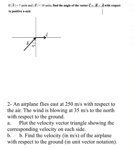 Solved If ∣A∣=7 units and ∣B∣=10 units, find the angle of | Chegg.com