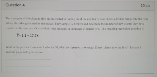 Solved Question 4 10 pts The managers of a brokerage firm | Chegg.com