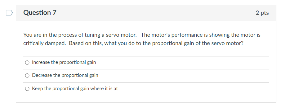 Solved Question 7 2 pts You are in the process of tuning a | Chegg.com