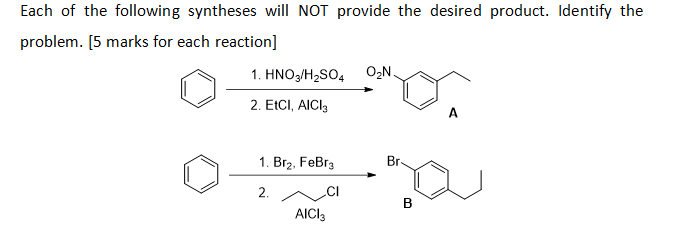 Solved Each of the following syntheses will NOT provide the | Chegg.com