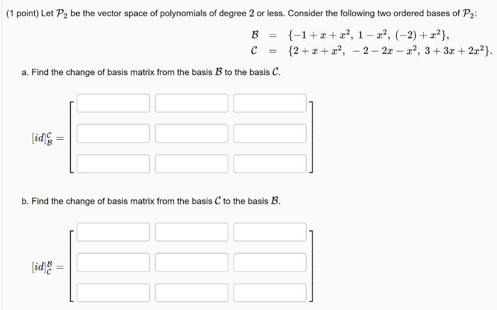 Solved (1 point) Let P, be the vector space of polynomials | Chegg.com