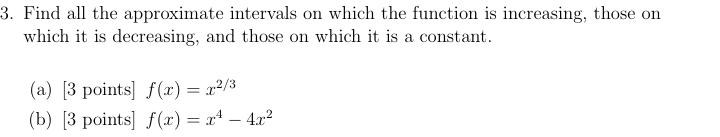 Solved 3. Find all the approximate intervals on which the | Chegg.com
