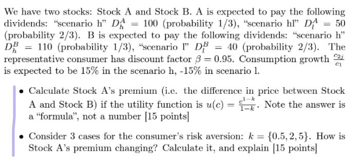 CI We Have Two Stocks: Stock A And Stock B. A Is | Chegg.com