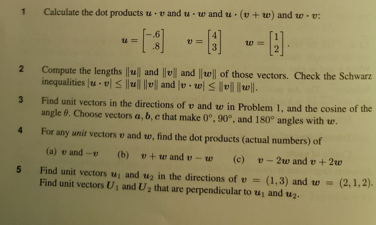 Solved 1 Calculate the dot products u v andu w andu (v+w) | Chegg.com