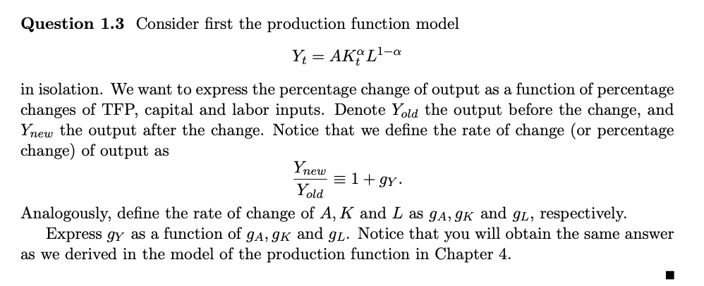Solved Question 1.3 Consider first the production function | Chegg.com