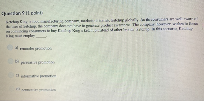 Solved Question 9 (1 Point) Markets Its Tomato Ketchup 