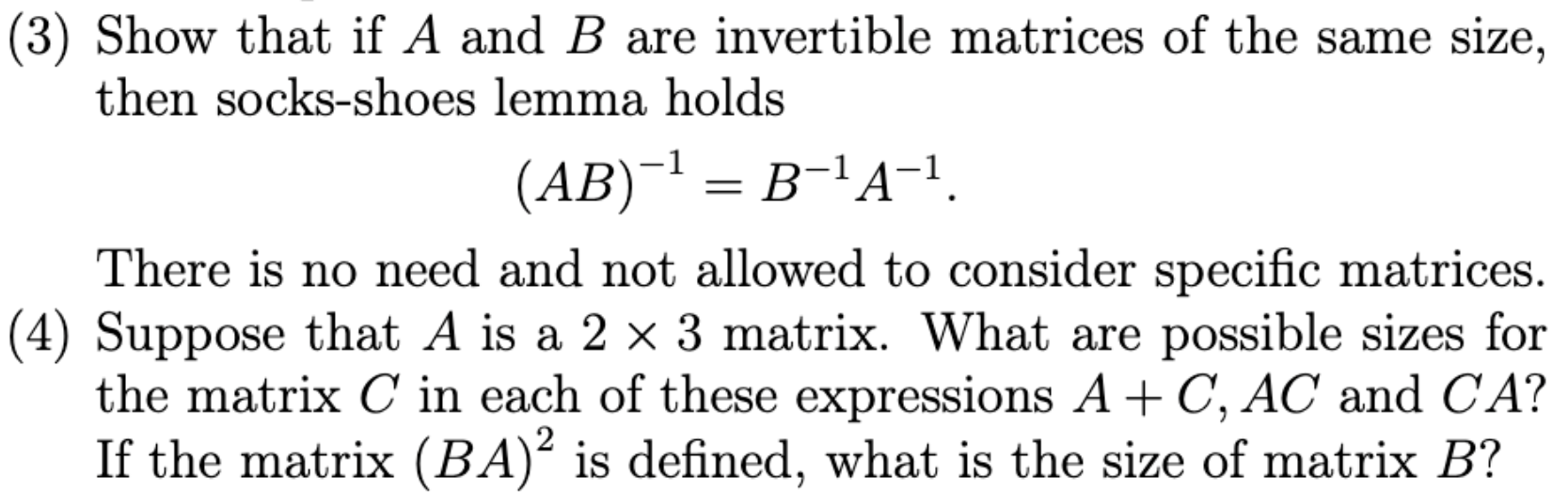 Solved (3) Show That If A And B Are Invertible Matrices Of | Chegg.com