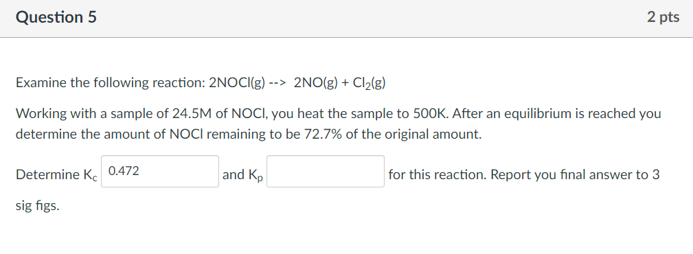 Solved Examine the following reaction: 2NOCl(g)−−2NO(g)+Cl2( | Chegg.com