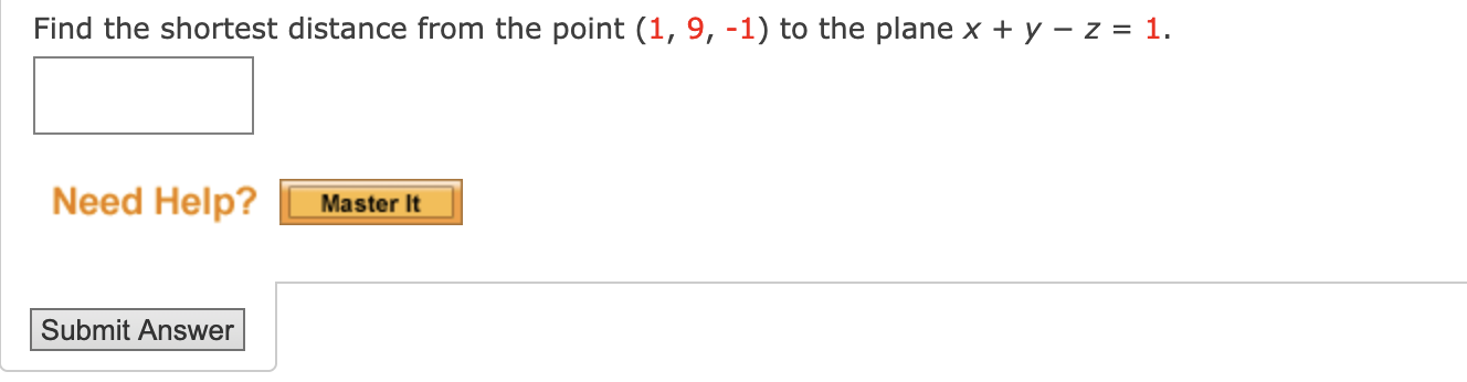 Solved Find the shortest distance from the point (1,9,−1) to | Chegg.com