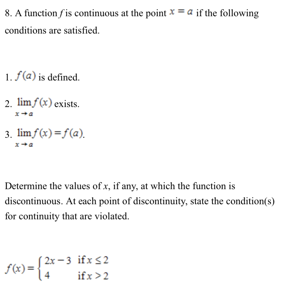 Solved 8. A function f is continuous at the point x=a if the | Chegg.com