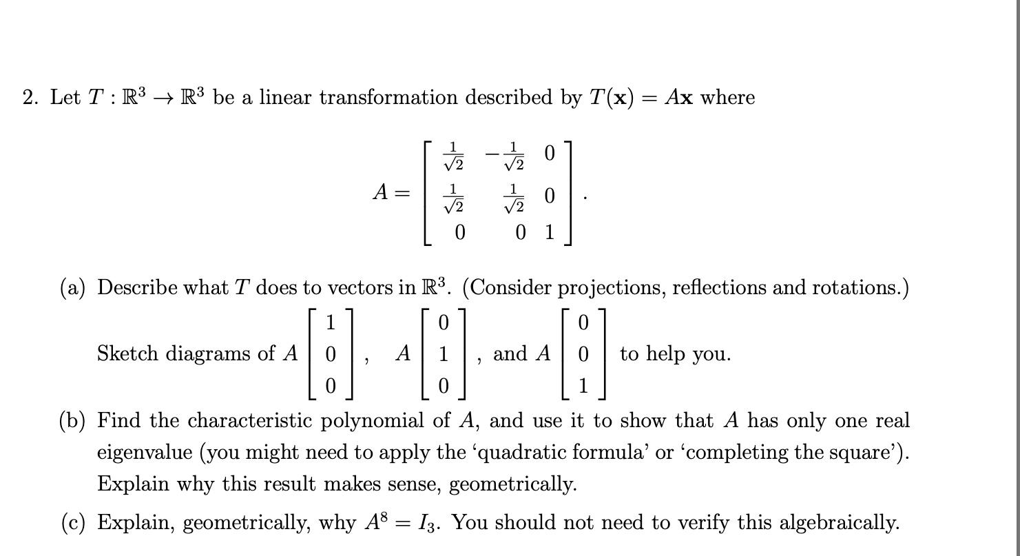 2 Let T R3→r3 Be A Linear Transformation Described