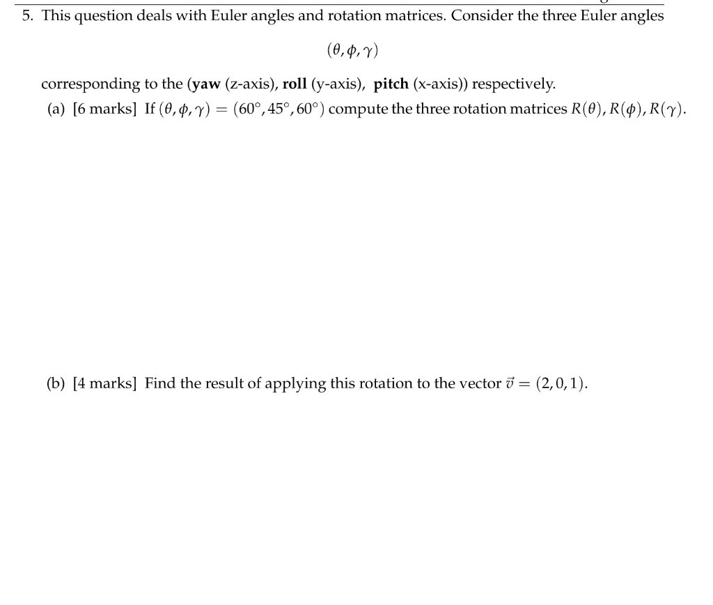 Solved 5. This question deals with Euler angles and rotation | Chegg.com