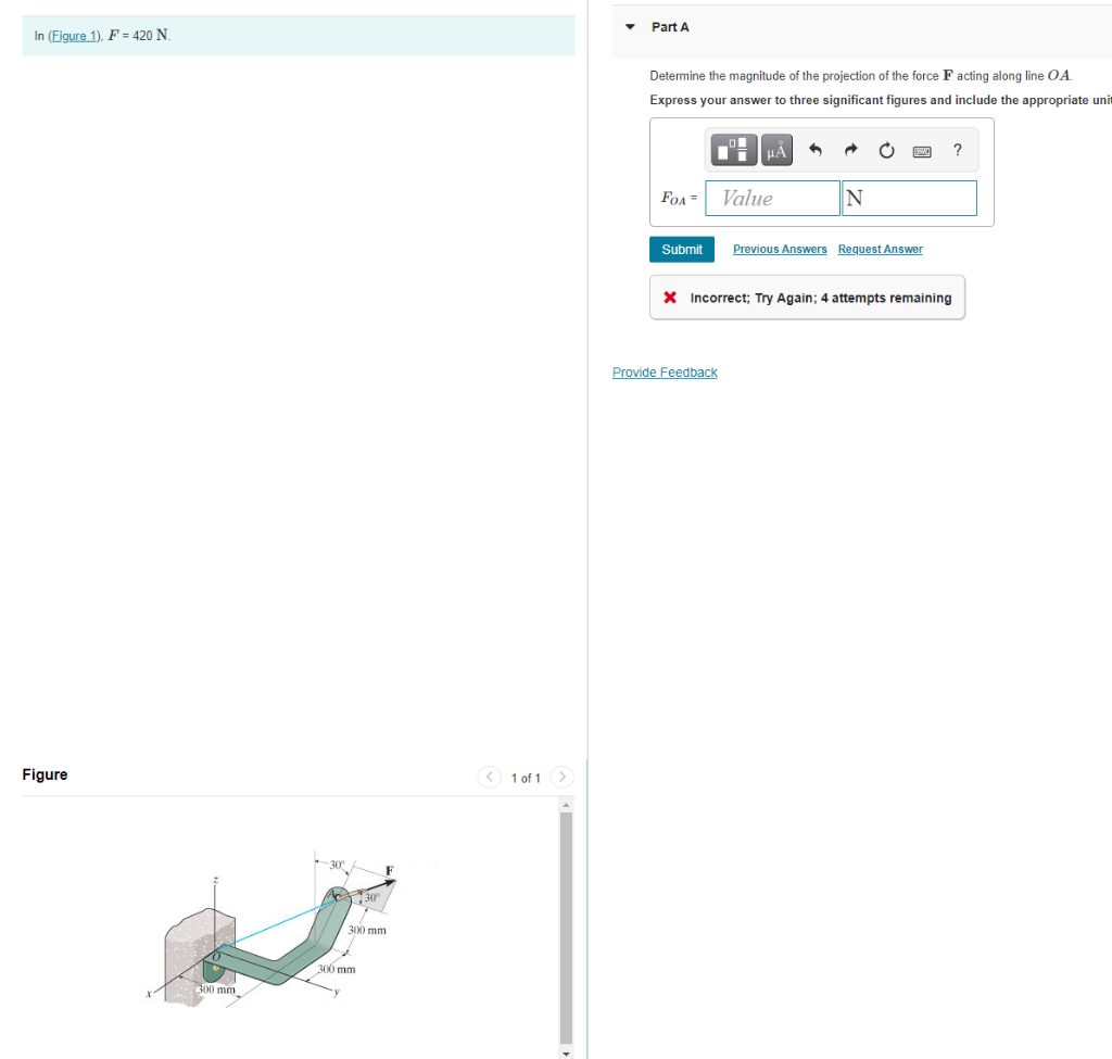 Solved Part A In (Figure 1), F = 420 N. Determine the | Chegg.com