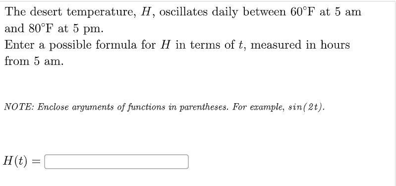 Solved The Desert Temperature, H, Oscillates Daily Between | Chegg.com