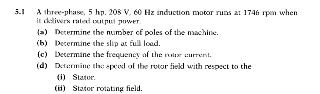 Solved 5.1 A three-phase, 5 hp, 208 V, 60 Hz induction motor | Chegg.com