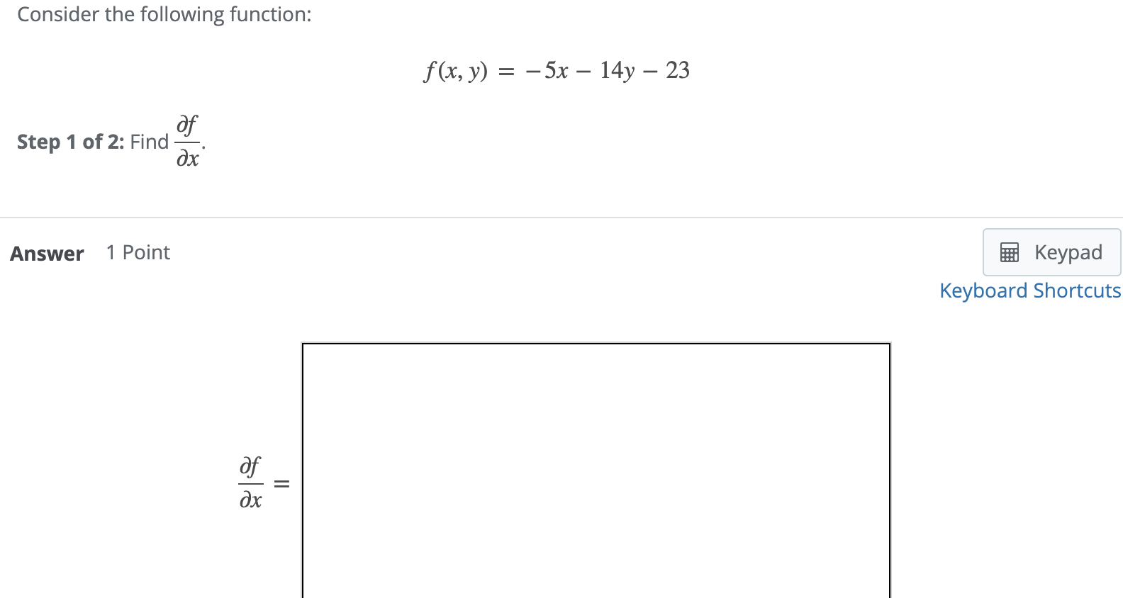 Solved Consider the following function: f(x, y) = – 5x – 14y | Chegg.com