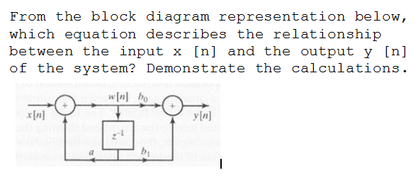 Solved From the block diagram representation below, which | Chegg.com