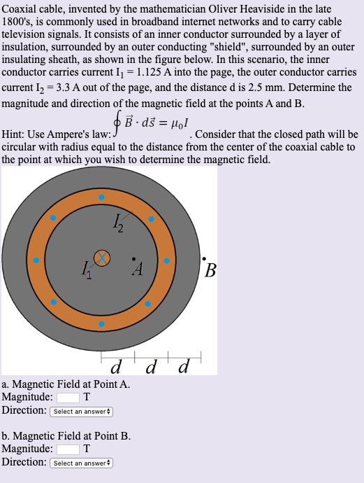 Solved Coaxial cable, invented by the mathematician Oliver