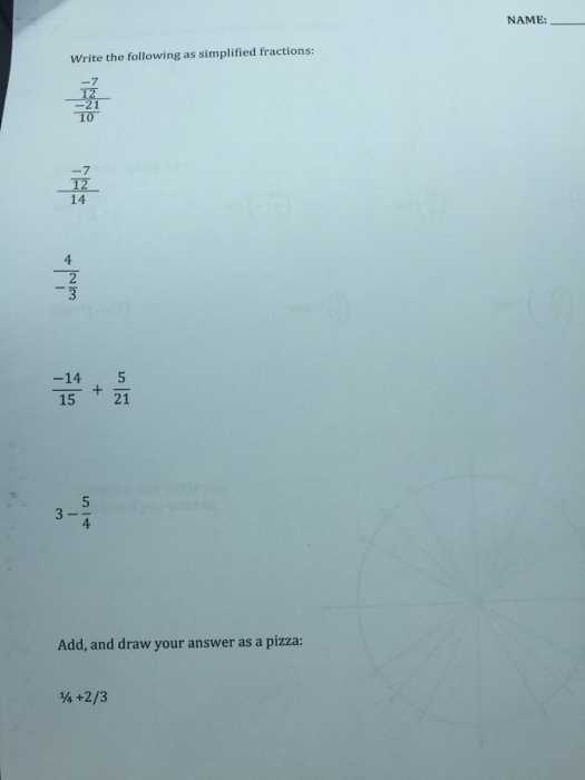 Solved NAME: Write the following as simplified fractions: 7 | Chegg.com