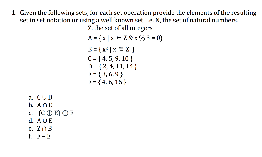 Solved 1. Given The Following Sets, For Each Set Operation | Chegg.com