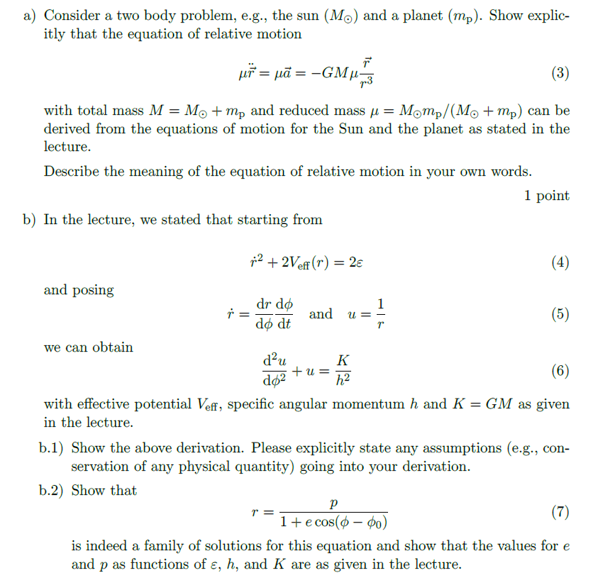 Solved a) Consider a two body problem, e.g., the sun (Mo) | Chegg.com