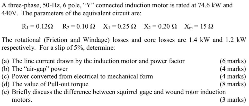 Solved A three-phase, 50-Hz, 6 pole, "Y" connected induction | Chegg.com
