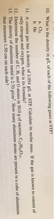 Solved 10. What is the density in g/L of each of the | Chegg.com