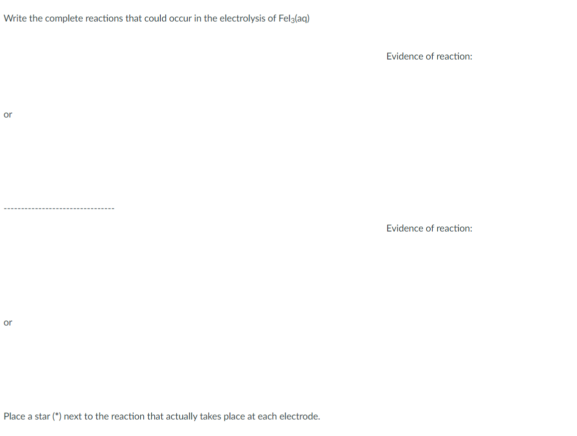 Solved Write the complete reactions that could occur in the | Chegg.com