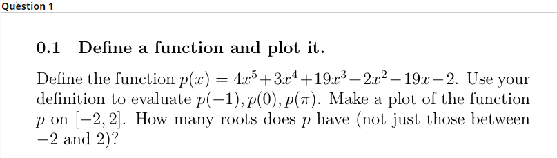 Solved Question 1 0.1 Define a function and plot it. Define | Chegg.com