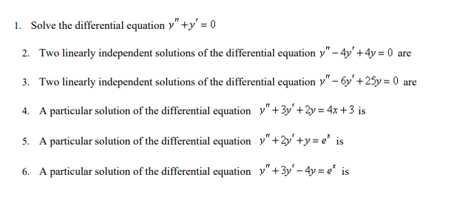 Solved 1. Solve the differential equation y′′+y′=0 2. Two | Chegg.com