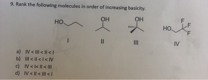 Solved 9. Rank the following molecules in order of | Chegg.com