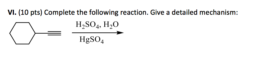 Hgso4 H2o2 Solved VI. (10 pts) Complete the following reaction. Give a | Chegg.com