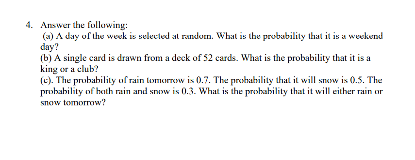 Solved 4. Answer the following: (a) A day of the week is | Chegg.com